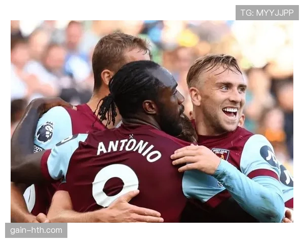 西汉姆联战术体系分析：集体协作如何提升球队竞争力